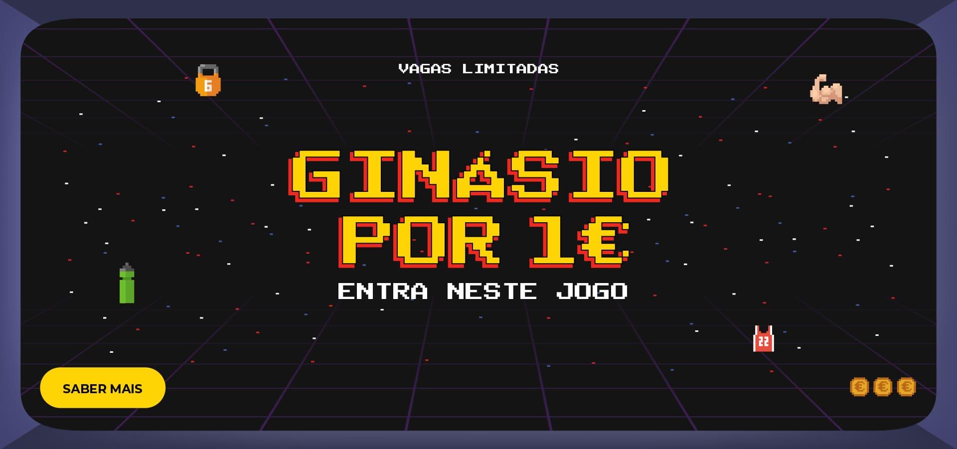 [GINÁSIO POR 1€]