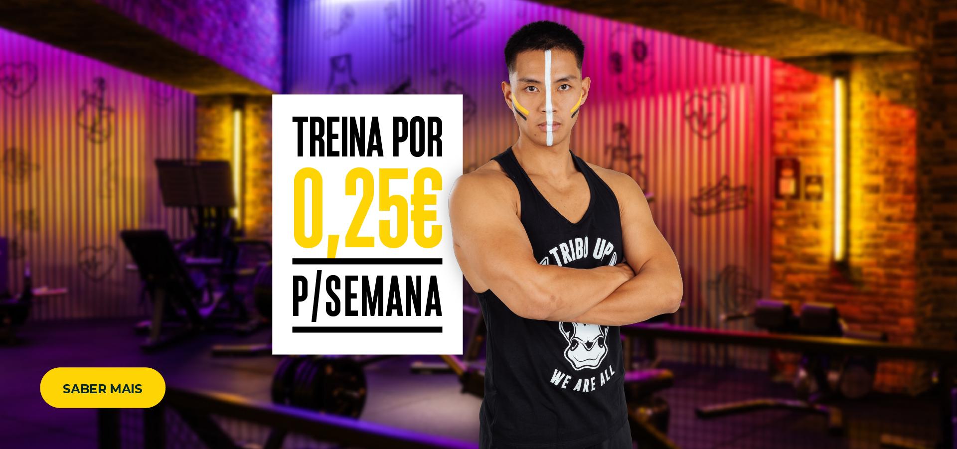 [Ginásio por 0,25€ por semana]